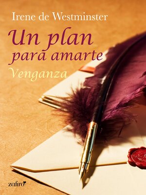 cover image of Un plan para amarte. Venganza